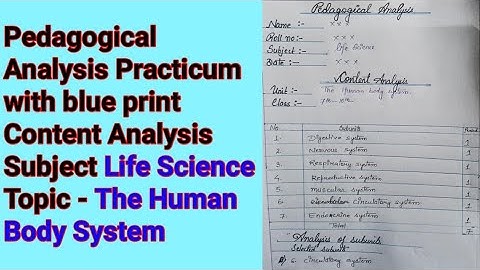 Pedagogical Analysis Practicum with blue print Content Analysis Subject Life Science👩‍🏫👨‍🏫👩‍💻