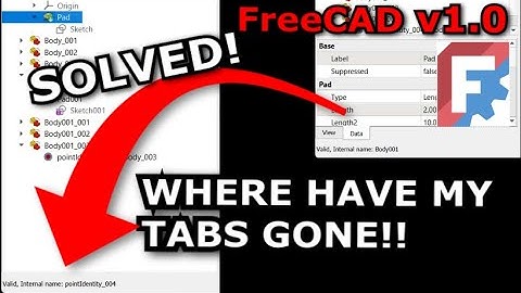 FreeCAD 1.0 Missing Data & View Tabs? Here