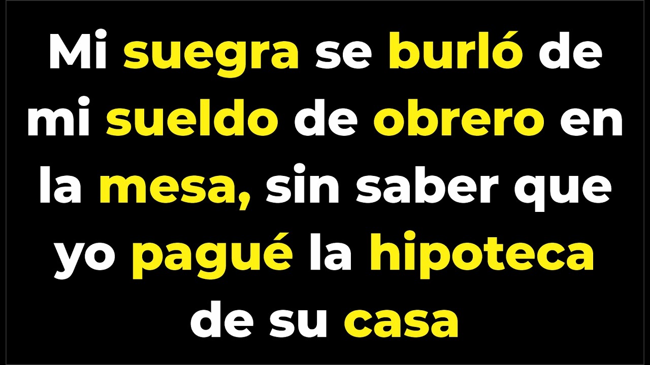 Mi suegra se burló de mi sueldo de obrero en la mesa, sin saber que yo pagué la hipoteca de su casa