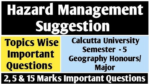 Hazard Management Suggestion || Calcutta University || 5th semester Geography Honours / Major