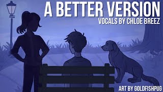 A Better Version (36 Questions) - Cover by Chloe