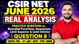 Q 8 | CSIR NET June 2026 | Real Analysis Practice Questions | Bounded Functions & Limits