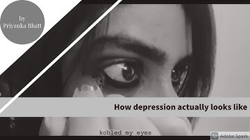 How Depression actually looks Like  || by Priyanka Bhatt
