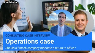 Operations consulting case interview: Should employees return to office? (w/ EY and BCG consultants)