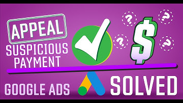 How To Fix Your Google Ads Suspension: 2 Accounts For 1 Appeal Suspicious Payment Activity