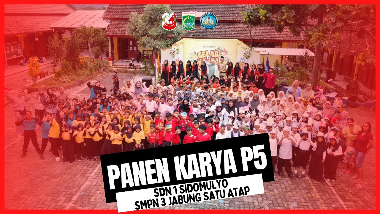 GELAR PANEN KARYA P5, TUTUP AKHIR SEMESTER DENGAN MERIAH! | SDN 1 SIDOMULYO-SMPN 3 JABUNG SATU ATAP