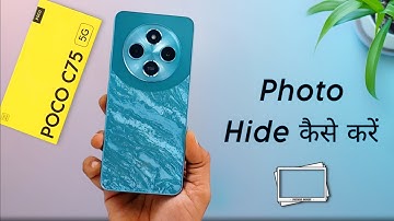 Poco C75 Hide Photos & Videos ⚡ Poco C75 me Gallery Photo Hide Kaise Kare