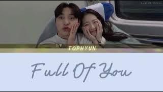 Tophyun (탑현) - Full of you (내 세상은 너로 가득해) Lyrics (Han/Rom/Eng)