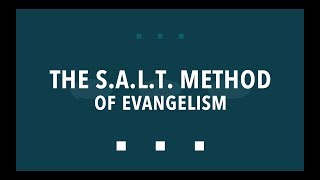 The SALT Method of Evangelism