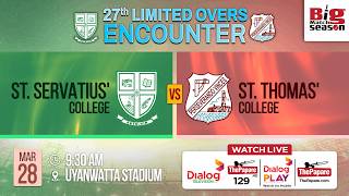 St. Servatius' College vs St. Thomas' College - 27th Limited Overs Encounter