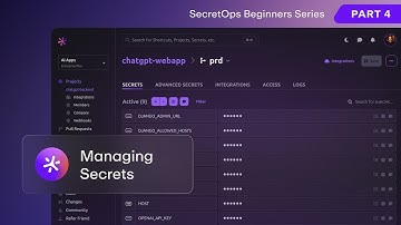 Secret management beginners series: Part 4 | Managing secrets
