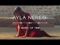 Ayla Nereo - "Wheel of Time" (Official Music Video)