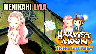 MENIKAHI LYLA  | HARVEST MOON : HERO OF LEAF VALLEY