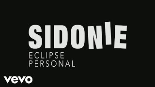 Video voorbeeld van "Sidonie - Eclipse Personal (Audio)"