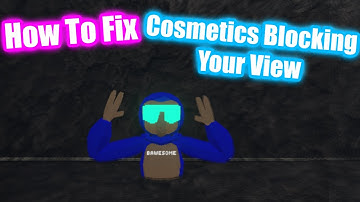 How To Stop Cosmetics Blocking Your View In Your Gorilla Tag Fan Game