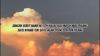 Pvrple ~ Rangkaspuna ~ Jangan Sebut Namanya Lirik