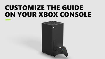 Customizing the Guide on Your Xbox Console