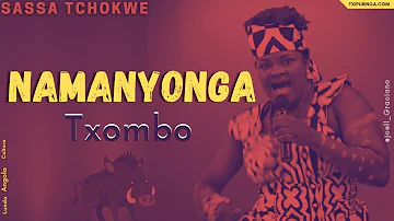 Namanhonga - SASSA TCHOKWE | Txombo |🇦🇴