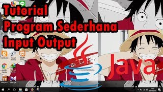 #3 Tutorial Program Input Output menggunakan bahasa JAVA