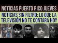 Jueves de Noticias Lo Último en Puerto Rico en 16 Minutos