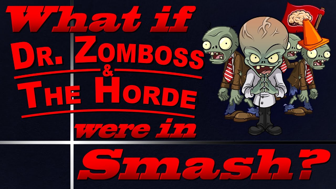 What If Dr. Zomboss & The Horde Were In Smash? (Moveset Ideas: 95)