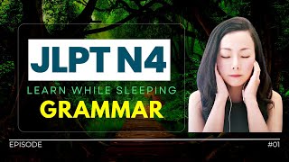 JLPT N4 Grammar | Japanese Learn While Sleeping #jlptn4