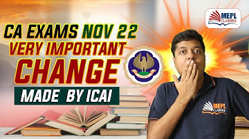 CA Exams Nov 22 - Very Important Change By ICAI | MEPL - Mohit Agarwal