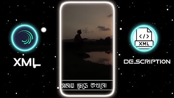 SAD XML  BANGLA 🥲😅 XML FILE ALIGHT MOTION BANGLA SAD SONG 😰💥 SAD VIDEO BANGLA 💔🥀 @foysal_editor