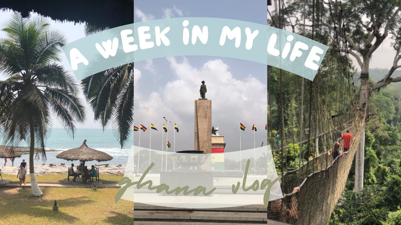 Ghana Vlog: A week in my life!