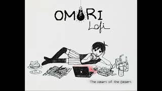 The Heart of the Desert - OMORI Lofi