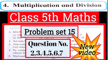 Class 5 maths problem set 15 | question no. 2, 3, 4,5,6,7| Maharashtra state board