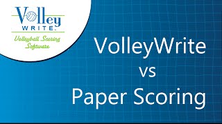 VolleyWrite vs Paper Scoring