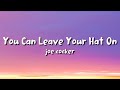 joe cocker - You Can Leave Your Hat On (lyrics)