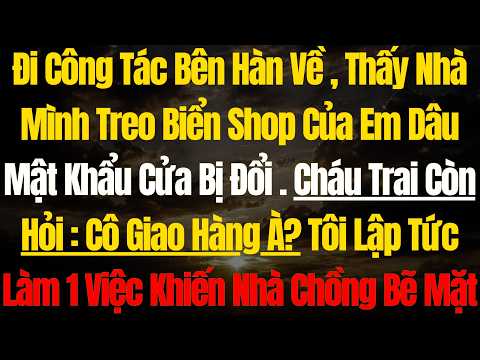 Vừa Về Từ Hàn Quốc, Tôi Thấy Nhà Riêng Thành Kho Hàng Của Em Dâu, Còn Mẹ Chồng Tuyên Bố Một Câu Sốc