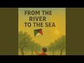 از رودخانه تا دریا