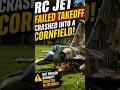 RC Jet Failed Takeoff Ends in a Cornfield Crash 🌽✈️