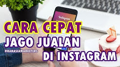 CARA CEPAT JAGO JUALAN DI INSTAGRAM #RAHASIAMARKETER - Durasi: 14.28. 