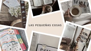 Las pequeñas cosas | Lidia Alvarezz