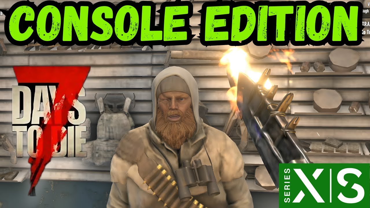Trader Hugh and the Snow Biome! 7 Days to Die Console Edition 1.0 Xbox ...