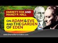 Emmett Fox And Manly P Hall On Adam And Eve And The Garden Of Eden