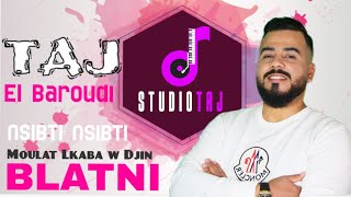 Taj El Baroudi |Blatni & Nsibti|Cover تاج البارودي كوفر مولات الكابة والدجين - نسيبتي نسيبتي