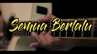 Semua Berlalu - Farel Alfara Acoustic Guitar Cover