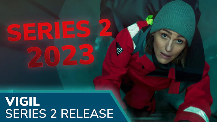 VIGIL Series 2 Confirmed for 2023: Story Moves fro...