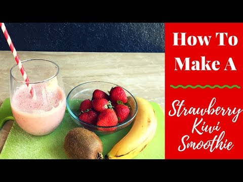 STRAWBERRY KIWI SMOOTHIE | Healthy Low Calorie Fruit Smoothie Recipe