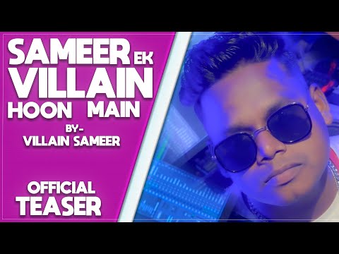 Teaser - SAMEER EK VILLAIN HOON MAIN - Villain Sameer | Tanuj Jaitly