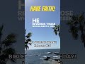 BIBLE VERSE OF THE DAY! HEBREWS 11:6. HAVE FAITH! #shorts #bibleverseoftheday #faith