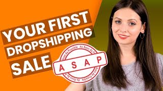 How to make your first dropshipping sale ever: 11 proven tips