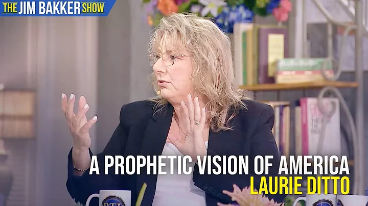 A Prophetic Vision of America | Laurie Ditto on Th...