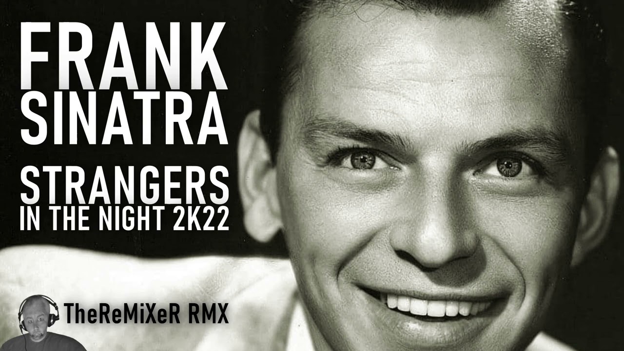 Stream Frank Sinatra Tribute: Strangers in the Night by BobJ3rdBay