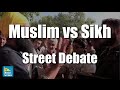 Must Watch! Muslim Vs Sikh - Street Debate" #7 Sikhs @ Speakers Corner Hyde Park